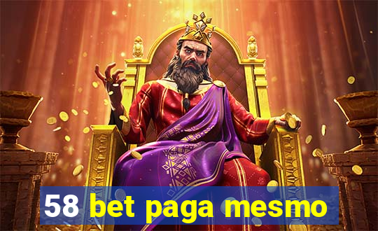 58 bet paga mesmo